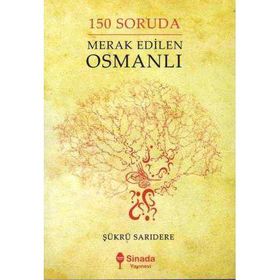 Sinada Kitap 150 Soruda Merak Edilen Osmanlı