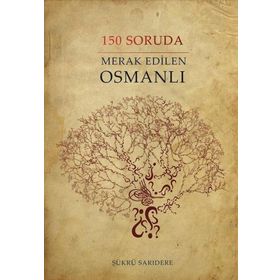 Sinada Kitap 150 Soruda Merak Edilen Osmanlı