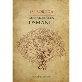 Sinada Kitap 150 Soruda Merak Edilen Osmanlı