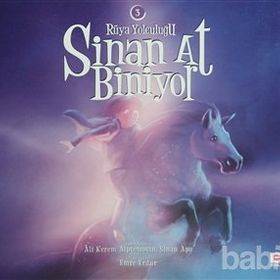 SINAN AT BINIYOR 3 RÜYA YOLCULUK - ALI KEREM ALPTEMOÇIN