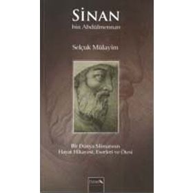 Sinan bin Abdülmennan - Selçuk Mülayim