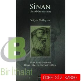 Sinan bin Abdülmennan - Selçuk Mülayim