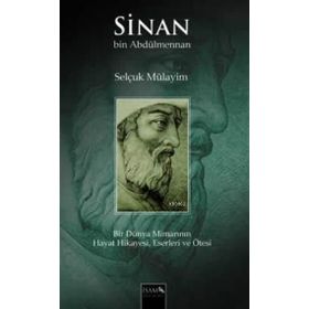 Sinan bin Abdülmennan - Selçuk Mülayim