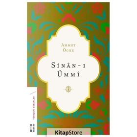 Sinan-ı Ümmi - Ahmet Ögke