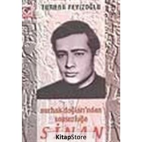 SINAN NURHAK DAĞLARI'NDAN SONSUZLUĞA - TURHAN FEYİZOĞLU