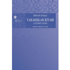 Sinan Paşa Yakarışlar Kitabı (Tazarruname) - Prof. Dr. Mertol Tulum