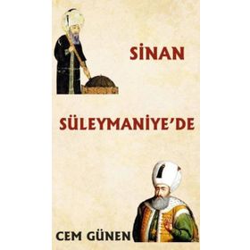 Sinan Süleymaniye'de - Cem Günen