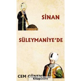 Sinan Süleymaniye'de - Cem Günen