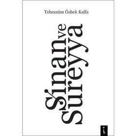 Sinan ve Süreyya - Tebessüm Özbek