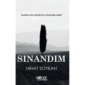 Sınandım - Nihat Soykan