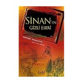 SİNAN'IN GIZLI ESERI - MIRSAD SİNANOVİÇ