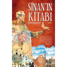 SİNAN'IN KİTABI - GLEP ŞULPYAKOV