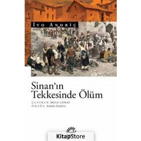 Sinan'ın Tekkesinde Ölüm - İvo Andriç