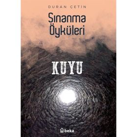 Sınanma Öyküleri Kuyu Beka Yayınları