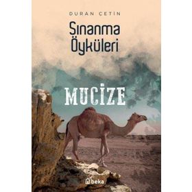 Sınanma Öyküleri Mucize Beka Yayınları