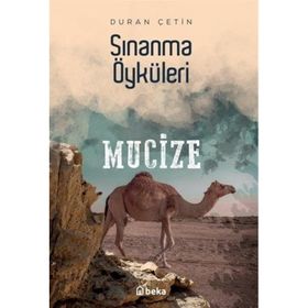 Sınanma Öyküleri Mucize Beka Yayınları