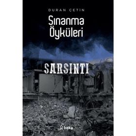 Sınanma Öyküleri Sarsıntı Beka Yayınları