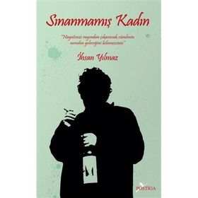 SINANMAMIŞ KADIN HAYATINIZI RAYINDAN ÇIKARACAK CÜMLENİN NEREDEN GELECEĞİNİ BILEMEZSINIZ - İHSAN YILMAZ