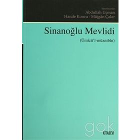 SINANOĞLU MEVLIDI ÜMIZÜL MÜZNIBIN - ABDULLAH UÇMAN;HANIFE KONCU;MÜJGAN ÇAKIR