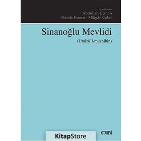 SINANOĞLU MEVLIDI ÜMIZÜL MÜZNIBIN - ABDULLAH UÇMAN;HANIFE KONCU;MÜJGAN ÇAKIR