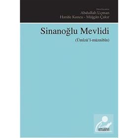 SINANOĞLU MEVLIDI ÜMIZÜL MÜZNIBIN - ABDULLAH UÇMAN;HANIFE KONCU;MÜJGAN ÇAKIR