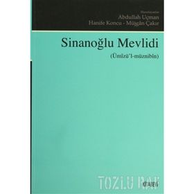 SINANOĞLU MEVLIDI ÜMIZÜL MÜZNIBIN - ABDULLAH UÇMAN;HANIFE KONCU;MÜJGAN ÇAKIR