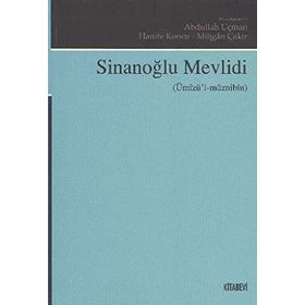 SINANOĞLU MEVLIDI ÜMIZÜL MÜZNIBIN - ABDULLAH UÇMAN;HANIFE KONCU;MÜJGAN ÇAKIR