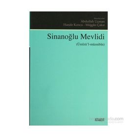 SINANOĞLU MEVLIDI ÜMIZÜL MÜZNIBIN - ABDULLAH UÇMAN;HANIFE KONCU;MÜJGAN ÇAKIR