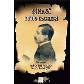 ŞİNASÎ BÜTÜN ESERLERI - İSMAİL PARLATIR