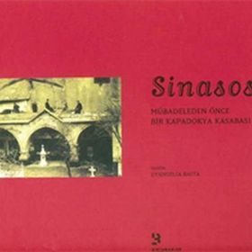 SINASOS MÜBADELEDEN ÖNCE BIR KAPADOKYA KASABASI - EBANGELIA BALTA