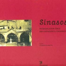 SINASOS MÜBADELEDEN ÖNCE BIR KAPADOKYA KASABASI - EBANGELIA BALTA