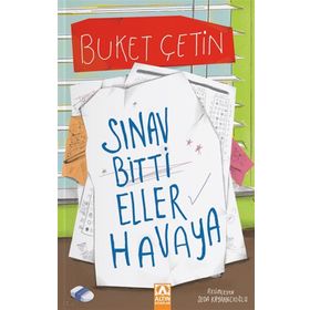 Sınav Bitti Eller Havaya - Buket Çetin