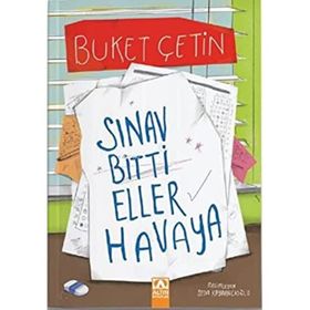 Sınav Bitti Eller Havaya - Buket Çetin