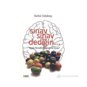 SINAV SINAV DEDİĞİN... BEYIN TEMELLI PROGRAM VE SINAV - BATTAL ODABAŞI