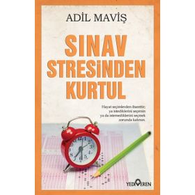 Sınav Stresinden Kurtul - Adil Maviş