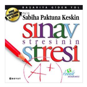 SINAV STRESININ STRESI - SABIHA PAKTUNA KESKIN