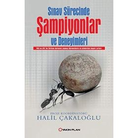 Sınav Sürecinde Şampiyonlar ve Deneyimleri - Halil Çakaloğlu