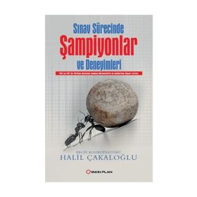 Sınav Sürecinde Şampiyonlar ve Deneyimleri - Halil Çakaloğlu