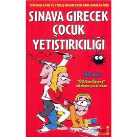 SINAVA GIRECEK ÇOCUK YETİŞTİRİCİLİĞİ - SUAT AŞÇI