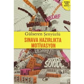Sınava Hazırlıkta Motivasyon - Gülseren Şenyüzlü