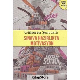 Sınava Hazırlıkta Motivasyon - Gülseren Şenyüzlü