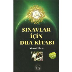 Sınavlar İçin Dua Kitabı - Murat Ukray