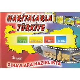 Sınavlara Hazırlıkta Haritalarla Türkiye Açıklamalı - Ahmet Karakılıç