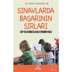 Sınavlarda Başarının Sırları - M. Emin Karabacak