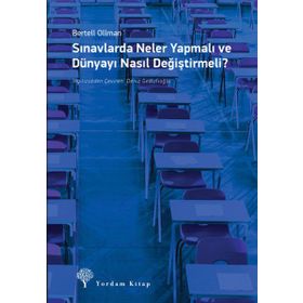 Sınavlarda Neler Yapmalı ve Dünyayı Nasıl Değiştirmeli? - Bertell Ollman
