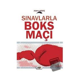 Sınavlarla Boks Maçı - Adem Akbaş