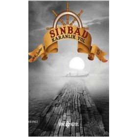 SINBAD - KARANLIK YOL SERININ 5. KITABI - JACK SAILOR