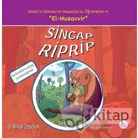 Sincap Riprip: Allah'ın İsimlerini Masallarla Öğrenelim - 4 - Şerife Nihal Zeybek