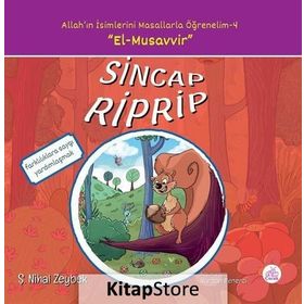 Sincap Riprip: Allah'ın İsimlerini Masallarla Öğrenelim - 4 - Şerife Nihal Zeybek