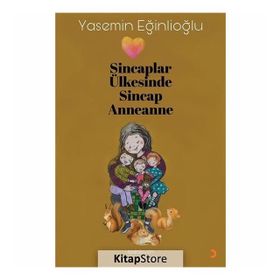 Sincaplar Ülkesinde Sincap Anneanne - Yasemin Eğinlioğlu